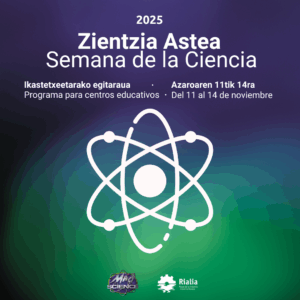 Zientzia Astea_Semana de la Ciencia_2025